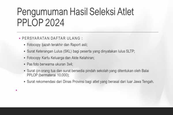 Hasil Pengumuman Pelaksanaan Seleksi Atlet PPLOP Tahun 2024